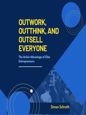 cover image of Outwork, Outthink, and Outsell Everyone